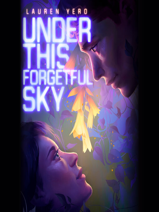 Title details for Under This Forgetful Sky by Lauren Yero - Wait list